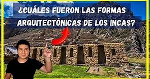 🔴 ARQUITECTURA INCA Y SUS CONSTRUCCIONES