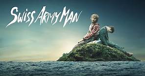 Swiss Army Man - Official Trailer