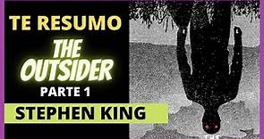 Resumen del libro | The outsider | El visitante | Stephen King PARTE 1 de 3 (Explicación)