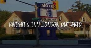 Knights Inn London Ontario Review - London , Canada