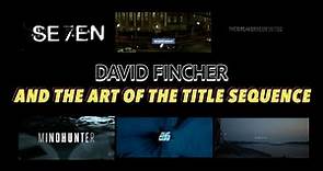 david fincher and the art of the title sequence