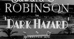 Dark Hazard , (1934) Edward G Robinson , Sidney Toler,