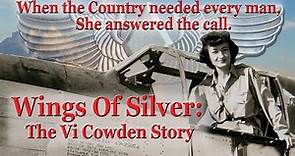 Wings of Silver: The Vi Cowden Story