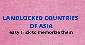 Learn Landlocked Countries of Asia - Easy Tricks To Memorize Them