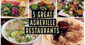 5 Great Restaurants in Asheville, North Carolina