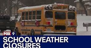 Schools close early due to weather I KMSP FOX 9