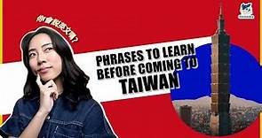7 Minutes of Essential Mandarin Chinese Phrases Before you Travel to Taiwan