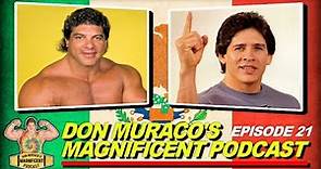 Don Muraco's Magnificent Podcast | Episode #21 - Tito Santana (Part 1)