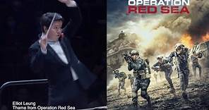 Elliot Leung: Theme from Operation Red Sea
