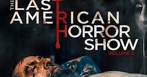 The Last American Horror Show: Volume II | Official Trailer | Horror Brains