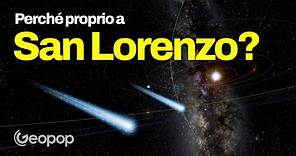 Perché nella notte di San Lorenzo vediamo le stelle cadenti?