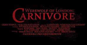 Carnivore: Werewolf of London (2017) Trailer