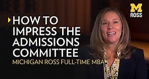 How to Impress the Michigan Ross MBA Admissions Committee