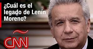 ¿Cuál es el legado de Lenín Moreno?