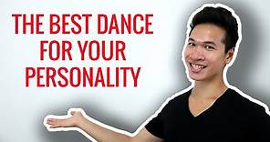 What DANCE Should I Learn? Picking Dances Based on Your Personality & Behaviours