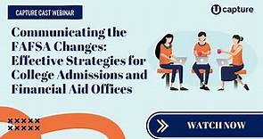 Communicating the 2024-2025 FAFSA Changes: Strategies for College Admissions & Financial Aid Offices