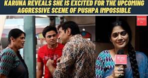 Pushpa Impossible's Karuna Pandey shares her excitement as she talks about an aggressive scene