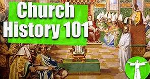 Church History in (About) 15 minutes