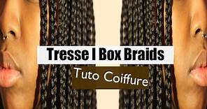 TUTO COIFFURE l Tresses - Box braids