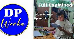 How to Use DP Work app. Full Explained Video. #dpwork