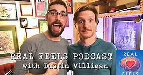 Dustin Milligan (of Schitt's Creek & RuPaul's Celebrity Drag Race) | Real Feels Podcast