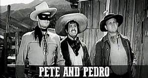 The Lone Ranger - Pete and Pedro | Episode 7 | Classic Western | Cowboy | English