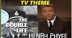TV THEME - "THE DOUBLE LIFE OF HENRY PHYFE"