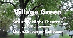 Village Green - BBC Saturday Night Theatre - John Montgomery