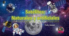 Satélites: naturales y artificiales