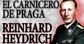 REINHARD HEYDRICH, el carnicero de Praga | Líderes nazis