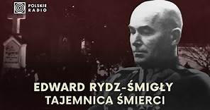 Edward Rydz-Śmigły - czy padł ofiarą zamachu?