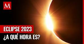 ¿A qué hora ver el eclipse de sol 2023 en CdMx?