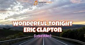 Eric Clapton - Wonderful Tonight | Lirik