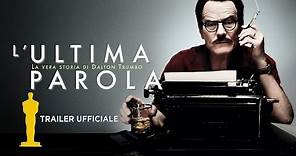 L'ultima parola - La vera storia di Dalton Trumbo. Trailer italiano ufficiale (Oscar version) [HD]
