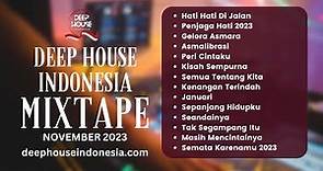 Deep House Indonesia Mixtape November 2023