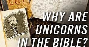Unicorns In The Bible?