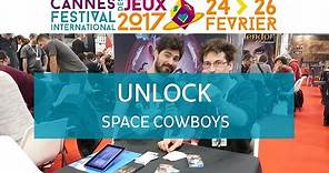 Cannes 2017 - Jeu Unlock - Space cowboys