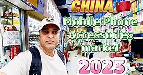MOBILE PHONE ACCESSORIES MARKET IN SHENZHEN CHINA 2023