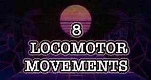 8 Examples of LOCOMOTOR MOVEMENTS | Physical Education