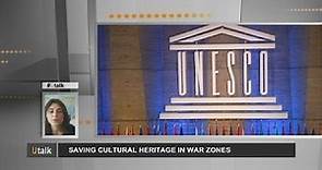 UNESCO e la difesa dei beni culturali in caso di guerre - utalk