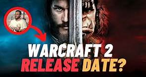 Warcraft 2 Movie Release Date 2022! | The Most Accurate Information | #warcraft #movie