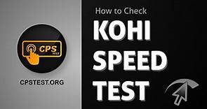 Kohi Click Test | How To Kohi Click? Kohi Click Speed Test By CPStest.org