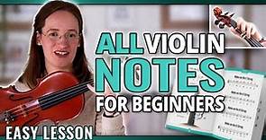 All Violin Notes for Beginners | Easy Violin Lesson