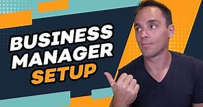 Set up Facebook Business Manager The Right Way in 2023 (Complete Guide)