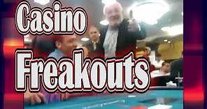 Top 5 Most Ridiculous Casino Freakouts