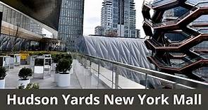 Hudson Yards New York Shopping Mall. Virtual tour.