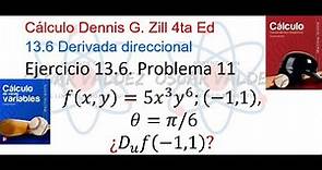 Ejercicios 13.6 Problema 11. Cálculo Dennis G. ZILL Derivada Direccional