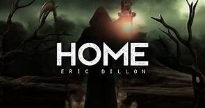 Home - Eric Dillon Music (LYRICS)