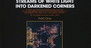 Larry Norman - Streams Of White Light Into Darkened Corners (Part One)