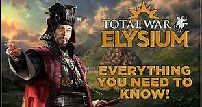 A Proper Introduction to Total War: ELYSIUM!